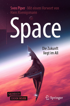 Paperback Space - Die Zukunft Liegt Im All [German] Book