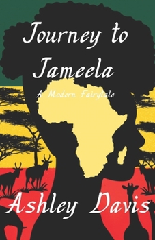 Paperback Journey to Jameela: A Modern Fairytale Book