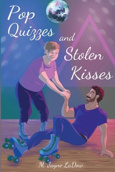 Paperback Pop Quizzes and Stolen Kisses: A hilarious Lesson in Second Chances Book