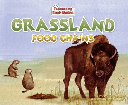 Grassland Food Chains - Book  of the Fascinating Food Chains