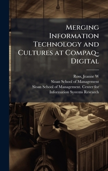 Merging information technology and cultures at Compaq-Digital: case study