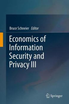 Hardcover Economics of Information Security and Privacy III Book