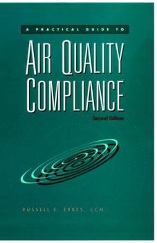 Hardcover A Practical Guide to Air Quality Compliance Book
