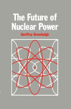 Hardcover The Future of Nuclear Power Book