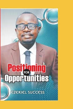 Paperback Positioning for Opportunities Book