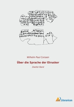 Über die Sprache der Etrusker: Zweiter Band
