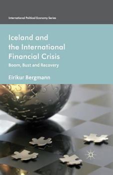 Paperback Iceland and the International Financial Crisis: Boom, Bust and Recovery Book