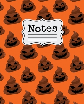 Notes: Halloween Poop Funny Poop-o-Lanterns Pattern Notebook for kids 7.5" X 9.25 - Wide Ruled 110 Pages