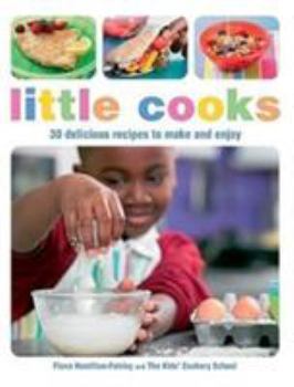 Hardcover Little Cooks: 30 Delicious Recipes to Make and Enjoy Book