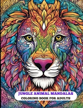 Paperback Jungle Animal Mandalas Adult Coloring Book