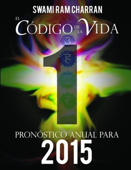 Paperback El Código de la Vida #1 Pronóstico Anual Para 2015 [Spanish] Book