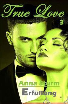 Paperback True Love 3: Erfuellung [German] Book