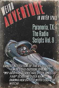 Paperback Paranoria, TX - The Radio Scripts Vol. 9 Book