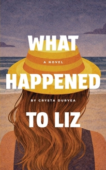 Paperback What Happened to Liz Book