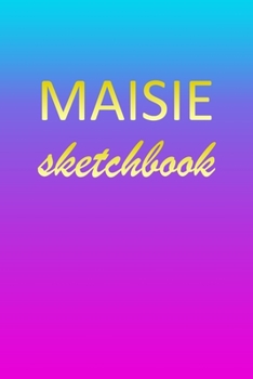 Maisie: Sketchbook | Blank Imaginative Sketch Book Paper | Pink Blue Gold Custom Letter M Personalized Cover | Teach & Practice Drawing for ... Doodle Pad | Create, Imagine & Learn to Draw