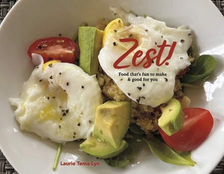 Paperback Zest!: Food That's Fun to Make & Good for You Book