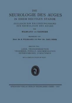 Paperback Lider-, Tränensekretion Trigeminus, Pupille, Akkommodation Heterochromie, Sympathikus: Ergänzungsband Der Neurologie Des Auges [German] Book