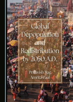 Hardcover Global Depopulation and Redistribution by 2050 A.D. Book