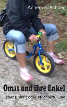 Paperback Omas und ihre Enkel: Lebensinhalt oder Pflichterfüllung [German] Book