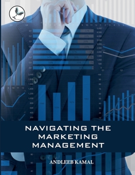 Paperback Navigating the Marketing Management Book