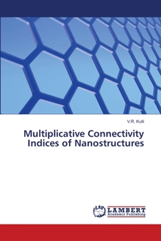 Paperback Multiplicative Connectivity Indices of Nanostructures Book