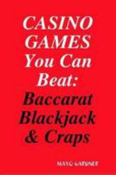 Paperback Casino Games You Can Beat: Baccarat, Blackjack & Craps Book