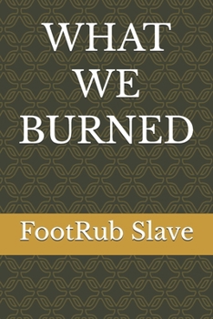 Paperback What We Burned Book