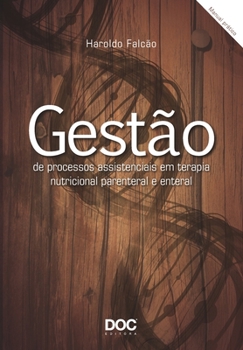 Paperback Gestão de Processos Assistenciais Em Terapia Nutricional Parenteral E Enteral [Portuguese] Book