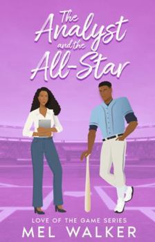 Analyst and the All-Star : A Love of the Game Sports Romance