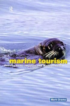 Paperback Marine Tourism: Development, Impacts and Management Book