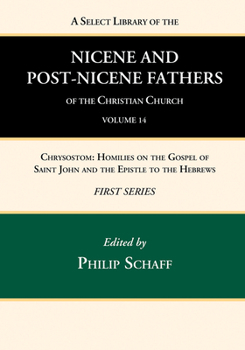 Paperback A Select Library of the Nicene and Post-Nicene Fathers of the Christian Church, First Series, Volume 14 Book