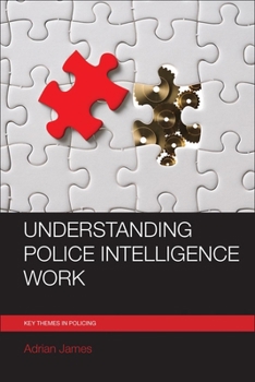 Paperback Understanding Police Intelligence Work Book