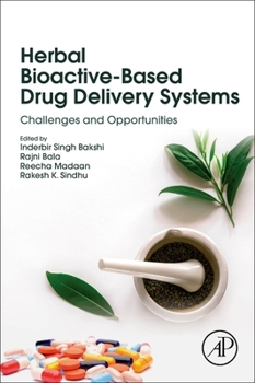 Paperback Herbal Bioactive-Based Drug Delivery Systems: Challenges and Opportunities Book