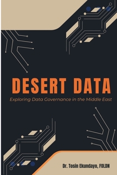 Paperback Desert Data: Exploring Data Governance in the Middle East Book