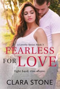 Fearless For Love: A Standalone Interconnected Alpha Bad Boy Romantic Suspense - Book #3 of the Lovelly