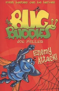 Enemy Attack! - Book #2 of the Bug Buddies