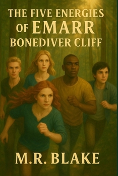 THE FIVE ENERGIES OF EMARR: BONEDIVER CLIFF