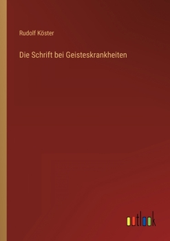 Paperback Die Schrift bei Geisteskrankheiten [German] Book