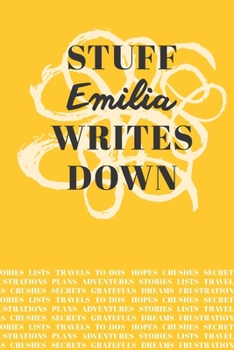 Paperback Stuff Emilia Writes Down: Personalized Journal / Notebook (6 x 9 inch) with 110 wide ruled pages inside [Mustard Yellow] Book