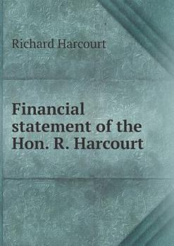 Paperback Financial statement of the Hon. R. Harcourt Book