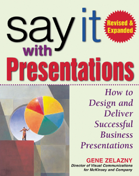 Paperback Say It with Presentations, 2e REV and Exp Ed (Pb) Book