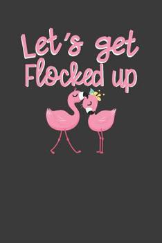 Let's Get Flocked Up: Pink Flamingo Squad Summer Beach Lover Gift