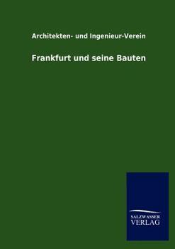 Paperback Frankfurt und seine Bauten [German] Book