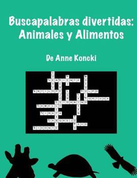 Paperback Buscapalabras Divertidas: Animales y Alimentos [Spanish] Book