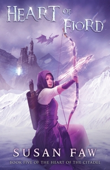 Heart of Fjord - Book #5 of the Heart of the Citadel
