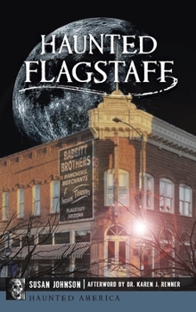 Hardcover Haunted Flagstaff Book