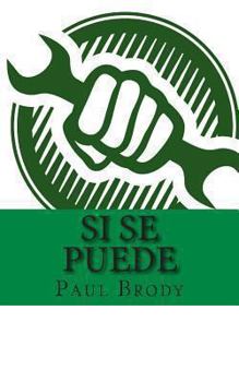 Paperback Si Se Puede: A Biography of Cesar Chavez Book