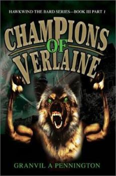 Champions of Verlaine: Hawkwind the Bard Series-Book III Part 1