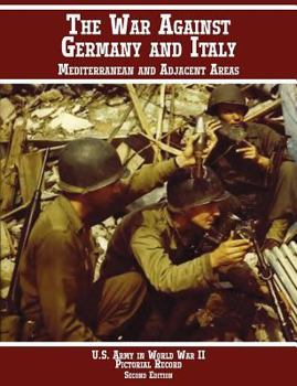 Paperback United States Army in World War II, Pictorial Record, War Against Germany: Mediterranean and Adjacent Areas Book