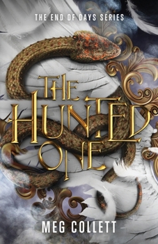 The Hunted One - Book #1 of the End of Days